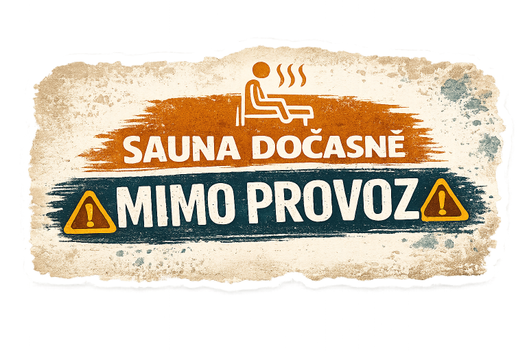 SAUNA DOČASNĚ MIMO PROVOZ